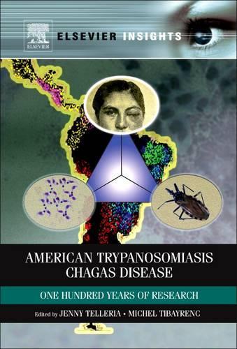 American Trypanosomiasis: Chagas Disease One Hundred Years of Research(English)