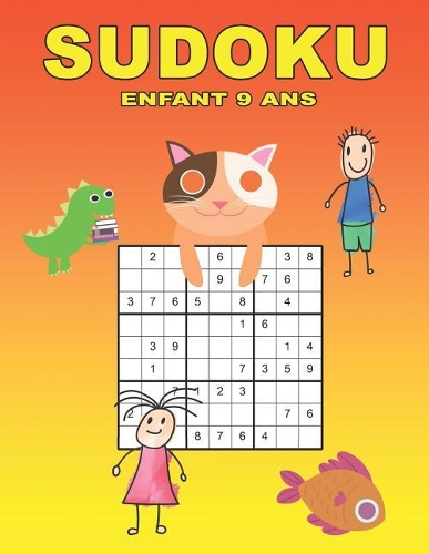 Sudoku enfant 9 ans: 150 puzzles faciles - moyen - difficiles avec des solutions - Pour les débutants et les joueurs avancés - Niveau 1 et 2