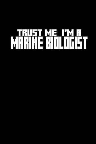 Trust me I'm a Marine Biologist