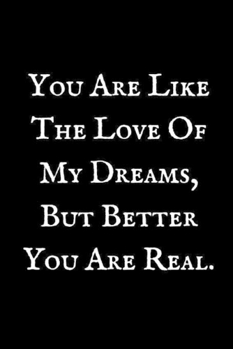 You Are Like The Love Of My Dreams
