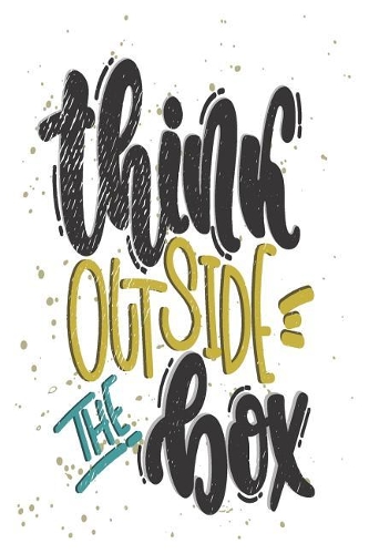 Think Outside The Box: 6x9 College Ruled Line Paper 150 Pages