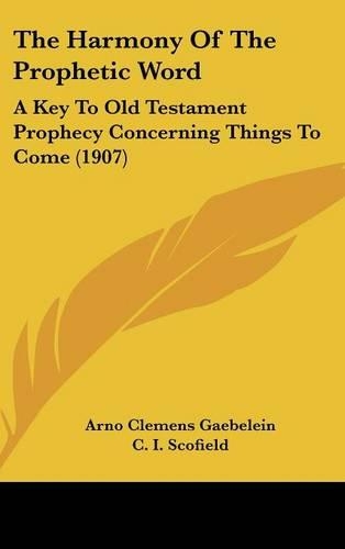 The Harmony Of The Prophetic Word