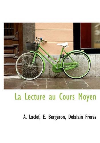 La Lecture Au Cours Moyen: (French)