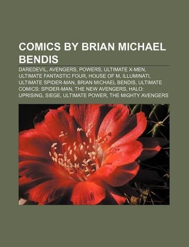 Comics by Brian Michael Bendis
