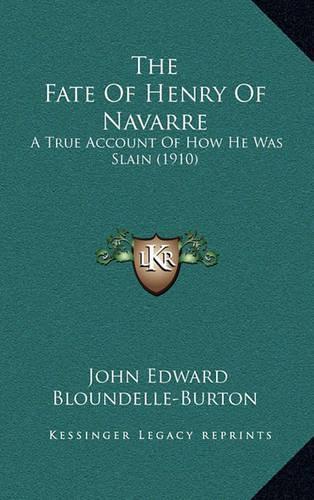 The Fate of Henry of Navarre