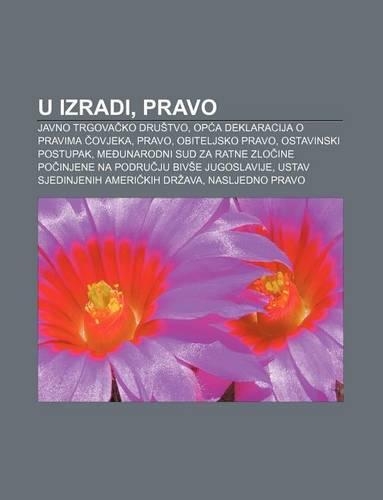 U Izradi, Pravo