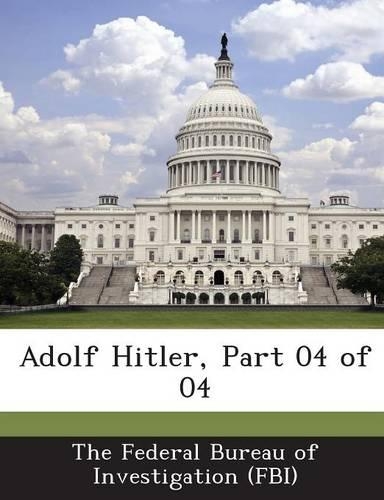 Adolf Hitler, Part 04 of 04