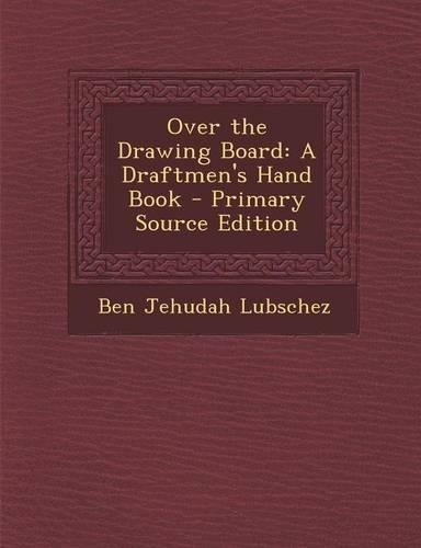 Over the Drawing Board