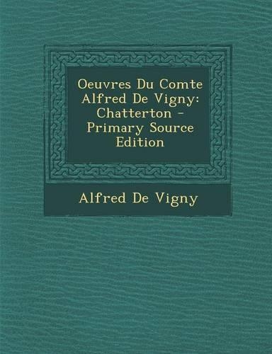 Oeuvres Du Comte Alfred de Vigny