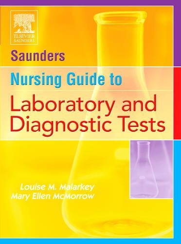 Saunder's Nursing Guide to Laboratory and Diagnostic Tests