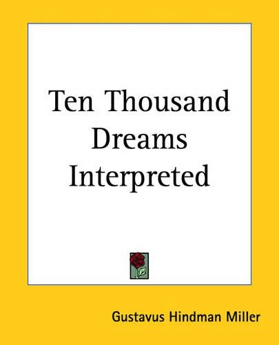 Ten Thousand Dreams Interpreted