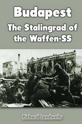 Budapest: The Stalingrad of the Waffen-SS(Dover Thrift Editions)