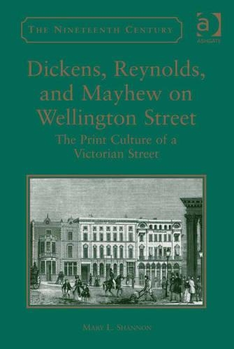 Dickens, Reynolds, and Mayhew on Wellington Street