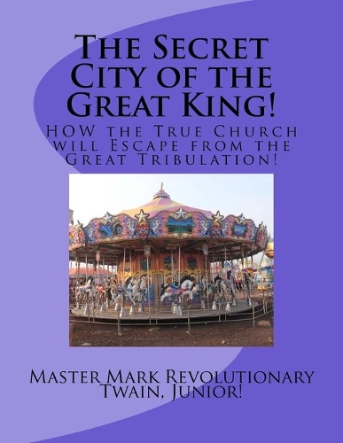 The Secret City of the Great King!