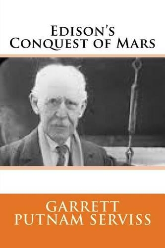 Edison's Conquest of Mars: (English)