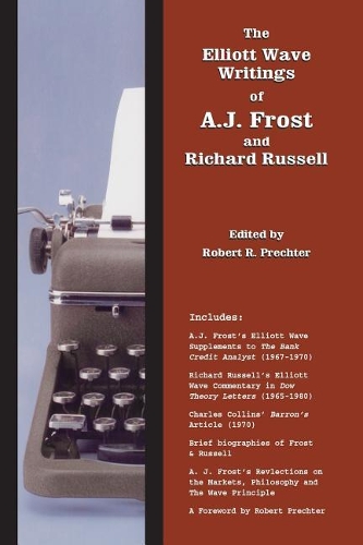The Elliott Wave Writings of A.J. Frost and Richard Russell