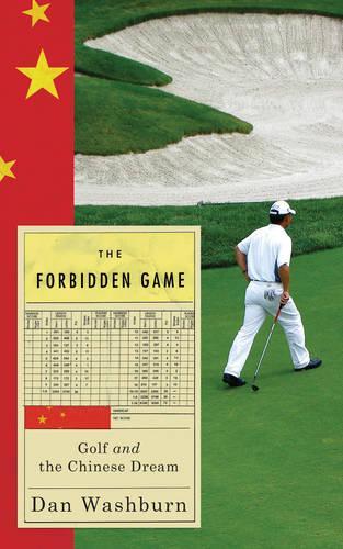 The Forbidden Game: Golf and the Chinese Dream