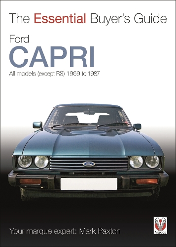 Ford Capri: The Essential Buyer’s Guide(Essential Buyer's Guide)