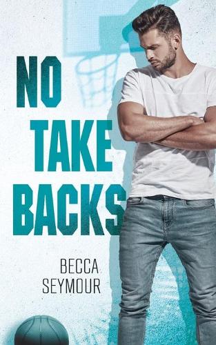 No Take Backs: (1 Zone Defense Book 1)