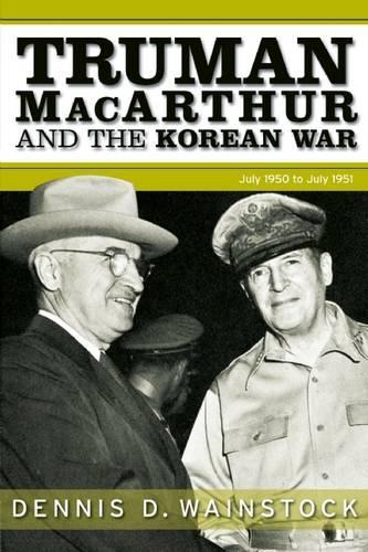 Truman, MacArthur and the Korean War