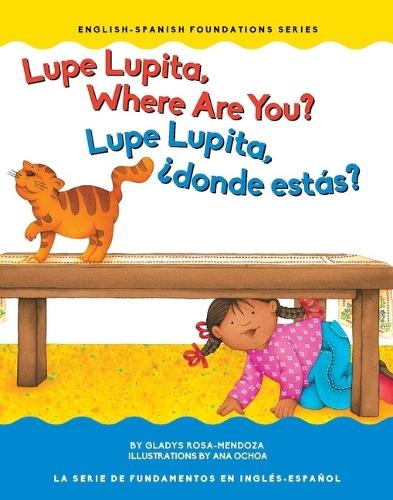 Lupe Lupita, Where Are You? / Lupe Lupita, ¿Dónde Estás?: (Foundations)