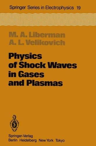 Physics of Shock Waves in Gases and Plasma