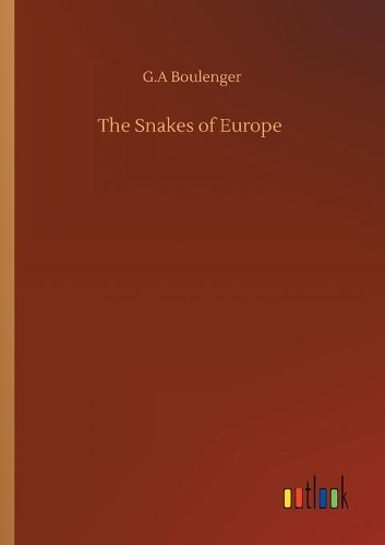 The Snakes of Europe