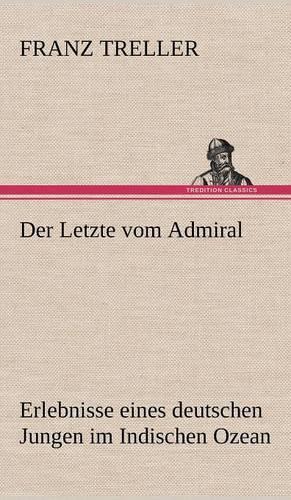 Der Letzte Vom Admiral: (German)