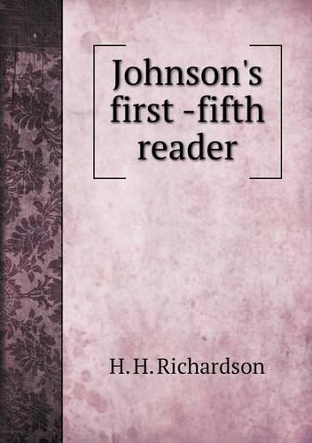 Johnson's first -fifth reader