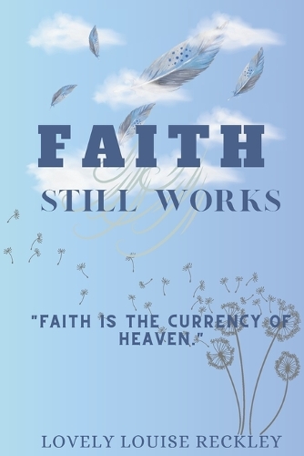Faith Still Works