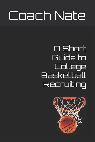 A Short Guide to College Basketball Recruiting