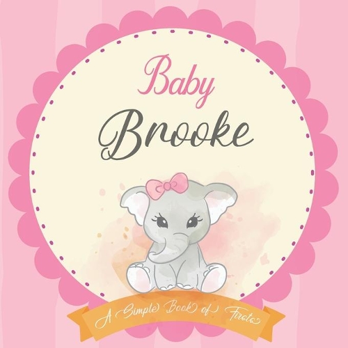 Baby Brooke A Simple Book of Firsts