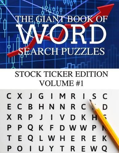The Giant Book of Word Searches: Stock Ticker Edition, Volume 1