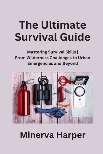 The Ultimate Survival Guide
