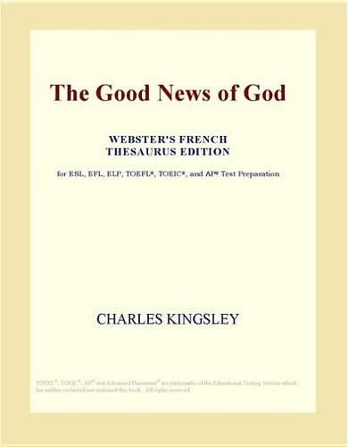 The Good News of God (Webster's French Thesaurus Edition)