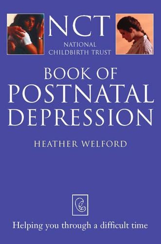 Postnatal Depression: (National Childbirth Trust Guides)