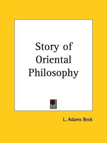 Story of Oriental Philosophy (1928)