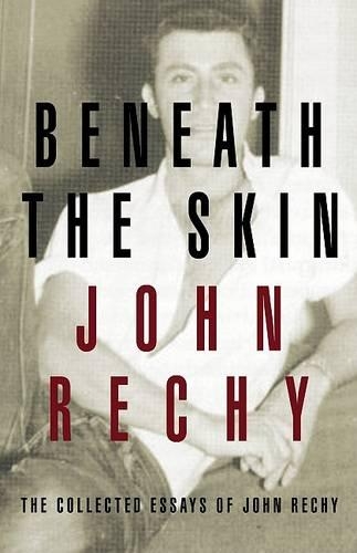 Beneath the Skin: The Collected Essays(English)