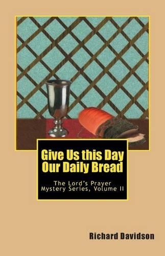 Give Us this Day Our Daily Bread