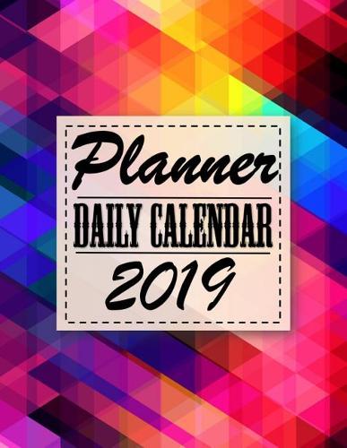 Planner Daily Calendar 2019: Planner organizer Planner and calendar Daily & Monthly Calendar Expense Tracker Organizer for Budget Planner Financial Planner Workbook Budget Plann