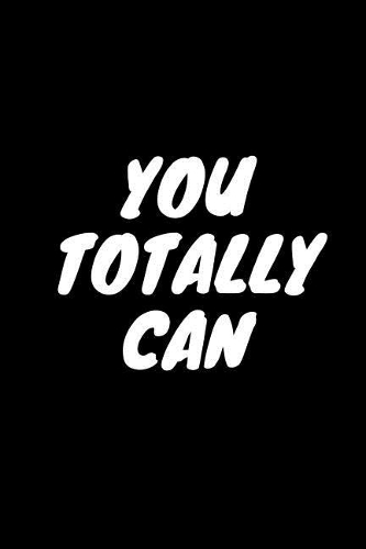 You Totally Can