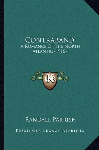 Contraband: A Romance Of The North Atlantic (1916)(English)