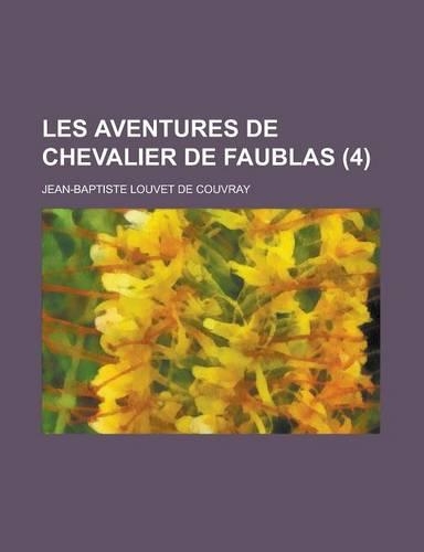 Les Aventures de Chevalier de Faublas (4)
