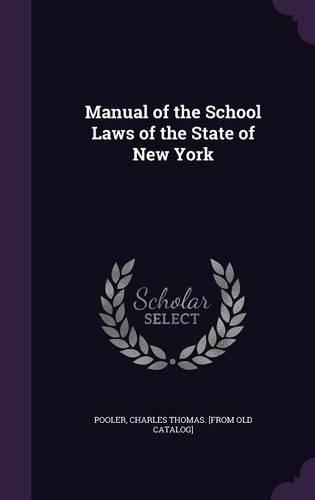Manual of the School Laws of the State of New York