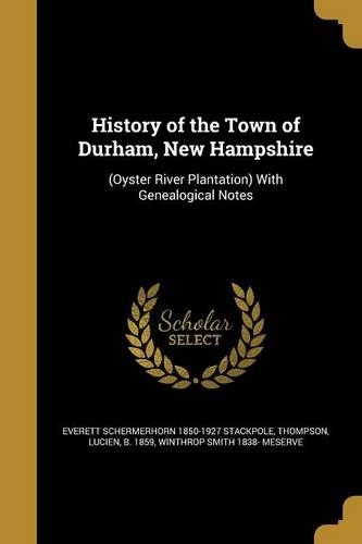 History of the Town of Durham, New Hampshire