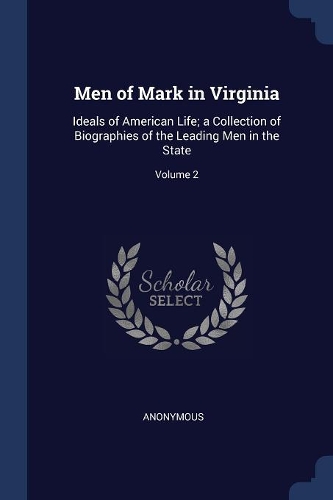 Men of Mark in Virginia