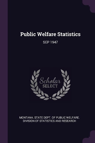 Public Welfare Statistics: Sep 1947
