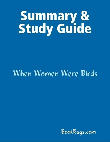 Summary & Study Guide: When Women Were Birds