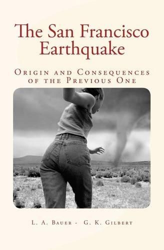 San Francisco Earthquake: Origin and Consequences of the Previous One(English)