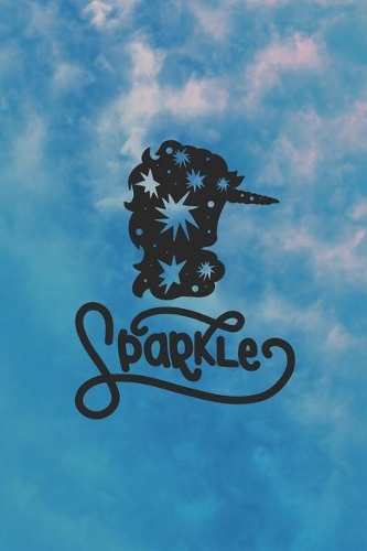 Sparkle Unicorn Journal: Writing Journal, Doodle Book, Lined, Great Gift 6x9 inches